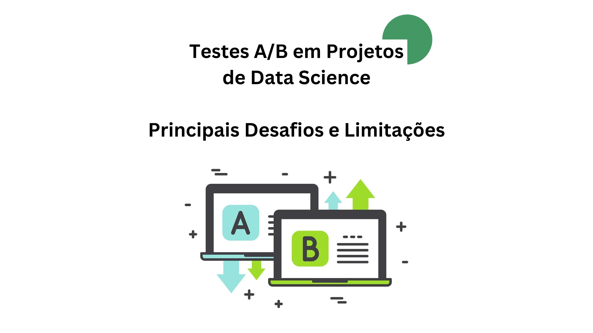Testes A/B em Projetos de Data Science - Principais Desafios e ...